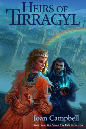 Heirs of Tirragyl speculative fiction by Joan Campbell