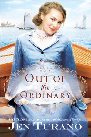 Historical romance novel 'Out of the Ordinary' by Jen Turano