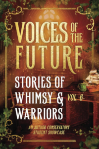The cover image for the book Voices of the Future: Stories of Whimsy and Warriors.